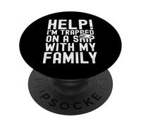 Help I'm Trapped on A Ship with My Family Funny Cruise PopSockets PopGrip Adhésif