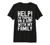 Help I'm Trapped on A Ship with My Family Funny Cruise T-Shirt Haut de Gamme