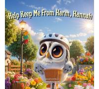 Help Keep Me From Harm, Hannah