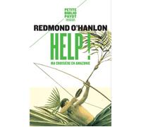 Help ! Ma croisière en Amazonie - Redmond O'Hanlon - Payot - Poche - Récit