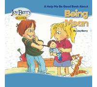 Help Me Be Good Book about Being Mean