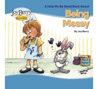Help Me Be Good Book about Being Messy