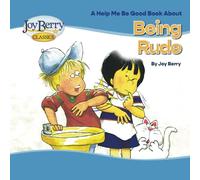 Help Me Be Good Book about Being Rude