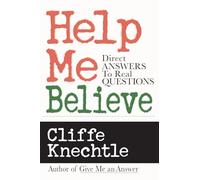 Help Me Believe: Direct Answers to Real Questions