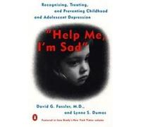 Help Me, I'm Sad David G. Fassler, Lynne S. Dumas (Auteur)