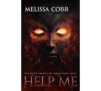 Help Me: The Devil Wants My Daughter's Soul