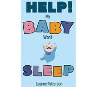 Help! My Baby Won't Sleep