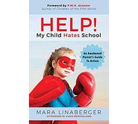 Help! My Child Hates School