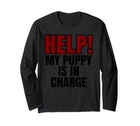 Help My Puppy Is In Charge Propriétaire de chien amusant Manche Longue
