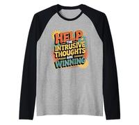 Help The Intrusive Thoughts are Winning Trop réfléchir |- Manche Raglan