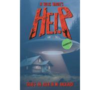 Help! There's An Alien In My Backyard!