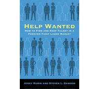Help Wanted How to Find and Keep Talent in a Forever-Tight Labor Market - Jerry Rubin - The MIT Press - ebook (ePub) - Livre