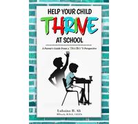 Help Your Child Thrive At School