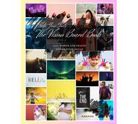 Help Your Goals The Vision Board Book: 500+ Words And Images, Design Your Dream, Make Your Dreams A Reality With This Vision Board Book. It Is The Best Vision Book To Help You With Your Planning.