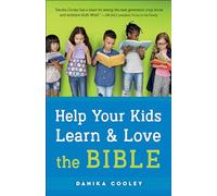 Help Your Kids Learn and Love the Bible