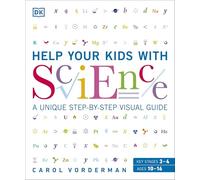 Aidez vos enfants en sciences – Guide visuel pas à pas, révision et référence – Dorling Kindersley