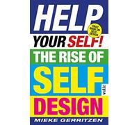 Help Your Self!: The Rise of Self-design