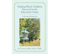 Helping Black Children Succeed in the Education Game: A Personal Perspective