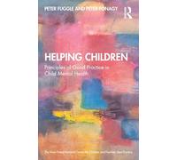 Helping Children: Principles of Good Practice in Child Mental Health
