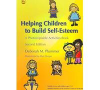 Helping Children to Build Self-Esteem: A Photocopiable Activities Book
