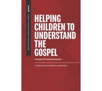 Helping Children to Understand the Gospel