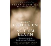 Bryna Siegel – Helping Children with Autism Learn