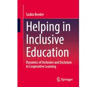 Helping in Inclusive Education: Dynamics of Inclusion and Exclusion in Cooperative Learning