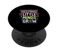 Helping Little Minds Grow Enseignant formateur -------- PopSockets PopGrip Adhésif