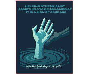 Helping others is not something to be ashamed of - it is a sign of courage: Take the first step. Call. Talk.