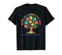 Helping Small Hands Do Big Things Occupational Therapy Hand T-Shirt
