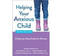 Helping Your Anxious Child by Vanessa Cobham Vanessa Cobham (Auteur)