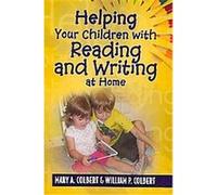 Helping Your Children With Reading and Writing at Home Mary A. Colbert, William P. Colbert (Auteur)