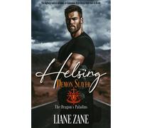 Helsing: Demon Slayer The Dragon's Paladins, #1 - Liane Zane - Zephon Romance - ebook (ePub) - Livre