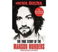 Helter Skelter by Curt Gentry Vincent Bugliosi, Curt Gentry (Auteur)