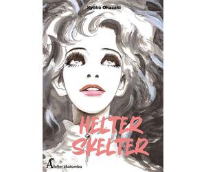 Helter Skelter - Kyôko Okazaki - Atelier Akatombo - broché - Manga