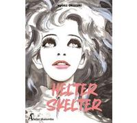 Helter Skelter Kyôko Okazaki (Auteur), Dominique Sylvain (Traduction)
