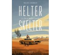 Helter Skelter: La fille du bout du monde