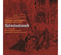Helvetestromb - Demonic Excrements Cursed With Life
