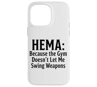 Hema Parce Que la Salle de Sport ne me Permet Pas de manier des Armes Coque pour iPhone 14 Pro Max