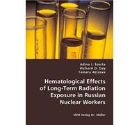 Hematological Effects Of Long-Term Radiation Exposure In Russian Nuclear Workers