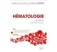 Hématologie: 2e cycle et Concours National de l'Internat en Pharmacie