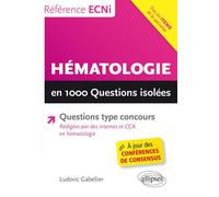 Hématologie en 1000 questions isolées - Ludovic Gabellier - Ellipses - broché - Manuel