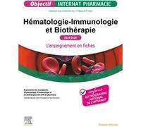 Hématologie-Immunologie et Biothérapie 2024-2025: L'enseignement en fiches