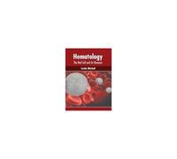 Hematology: The Red Cell And Its Diseases