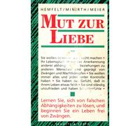 Hemfelt, R Mut Zur Liebe - (German Import) Book NEUF