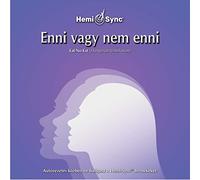 Hemi-Sync - Enni Vagy Nem Enni