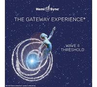 Hemi-Sync - Gateway Experience: Threshold-Wave 2