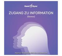 Hemi & Sync & Zugang Zu Information (Access To Information & German) - Hemi & Sync & Zugang Zu Information (Access To Information & German): Hemi-Sync - Zugang Zu Information (Access To Information - German) [CD]