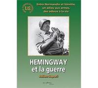 Hemingway et la guerre Sapori Julien (Auteur)