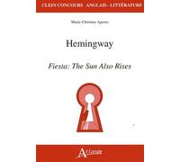 Hemingway - Fiesta : The Sun Also Rises